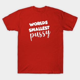 The Duchess - Worlds Smallest Pussy T-Shirt